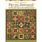 Pieced Appliqué Intricate blocks made easy (11249)