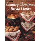 Country Christmas Bread Cloths (2685LA)