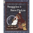 Snuggles e Snow Flakes