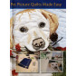Pet Picture Quilts Made Easy (685789) DVD.
